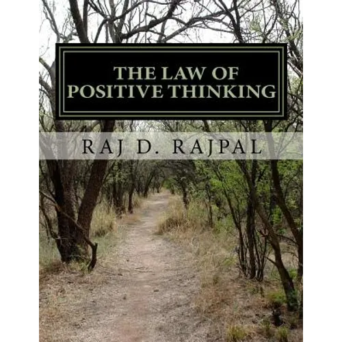 The Law of Positive Thinking--A Success Guide for Teens and Young Adults - Paperback