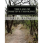 The Law of Positive Thinking--A Success Guide for Teens and Young Adults - Paperback
