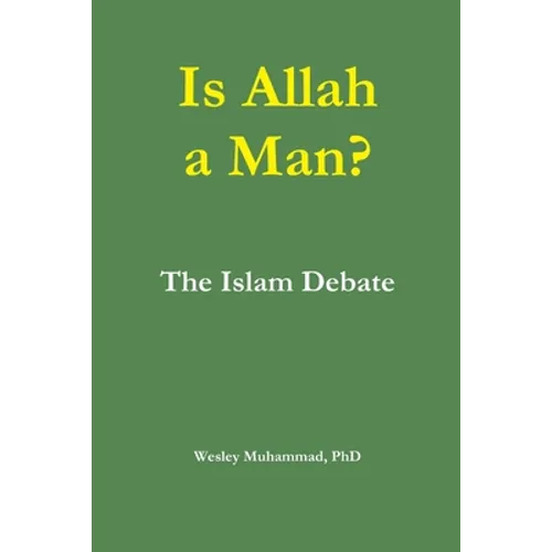 Is Allah a Man? The Islam Debate - Paperback