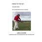 Finish to the Sky Volume Three: My Ten Definitive Golf Lessons - Paperback