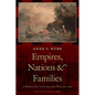 Empires, Nations, and Families: A History of the North American West, 1800-1860 - Hardcover