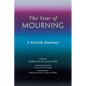 The Year of Mourning: A Jewish Journey - Paperback