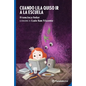 Cuando Lila Quiso IR a la Escuela / When Lila Wanted to Go to School - Paperback