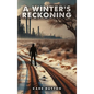 A Winter's Reckoning - Hardcover