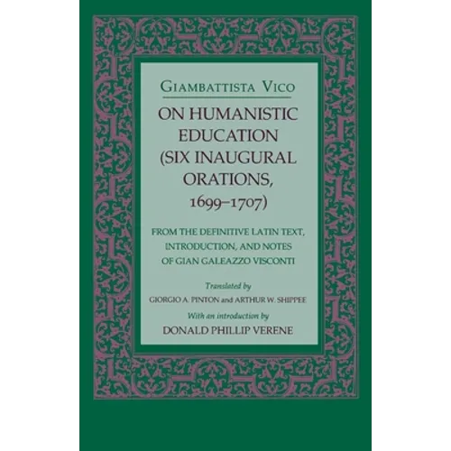On Humanistic Education: Six Inaugural Orations, 1699 1707 - Paperback