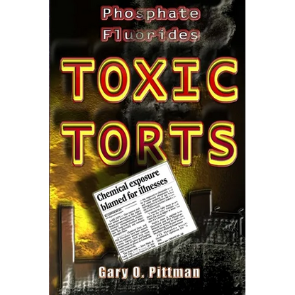 Phosphate Fluorides Toxic Torts - Paperback