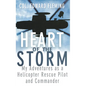 Heart of the Storm: My Adventures as a Helicopter Rescue Pilot and Commander - Hardcover