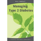 All About Managing Type 2 Diabetes - Paperback