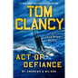 Tom Clancy Act of Defiance - Library Binding