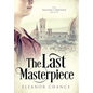 The Last Masterpiece - Hardcover