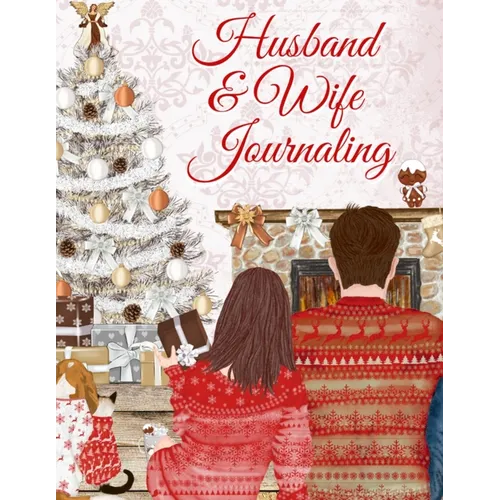 Husband & Wife Journaling: 45th Wedding Anniversary Gifts - Love Book Fill In The Blank - Paperback Journal Book To Write In Reasons Why I Love Y - Paperback