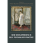 New Developments in Self Psychology Practice - Paperback