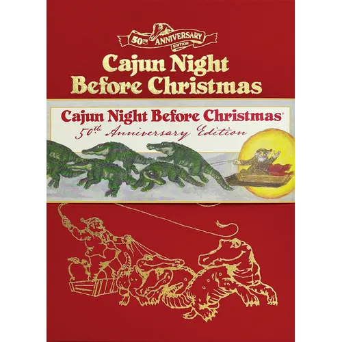 Cajun Night Before Christmas 50th Anniversary Limited Edition - Hardcover
