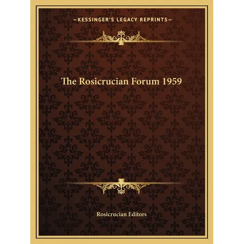 The Rosicrucian Forum 1959 - Paperback
