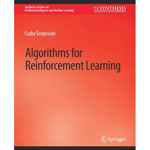 Algorithms for Reinforcement Learning - Paperback