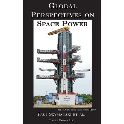 Global Perspectives on Space Power - Hardcover