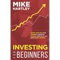 Investing for Beginners: Start With $0, Pick Winning Growth Stocks and Do It All With Zero Hassle - Paperback