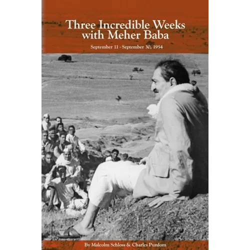 Three Incredible Weeks with Meher Baba - Paperback