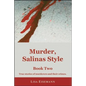Murder, Salinas Style: Book Two - Paperback