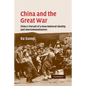 China and the Great War: China's Pursuit of a New National Identity and Internationalization - Paperback