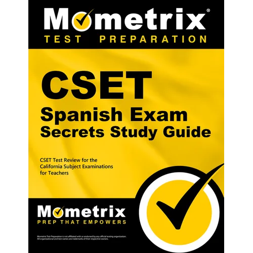 Cset Spanish Exam Secrets Study Guide: Cset Test Review for the California Subject Examinations for Teachers - Paperback