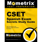 Cset Spanish Exam Secrets Study Guide: Cset Test Review for the California Subject Examinations for Teachers - Paperback
