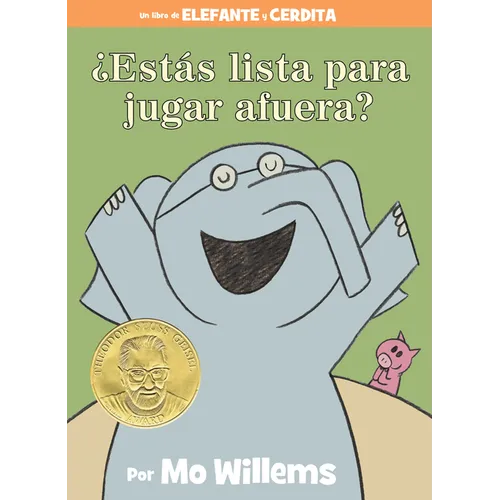 ¿Estás Lista Para Jugar Afuera?-An Elephant & Piggie Book, Spanish Edition - Hardcover