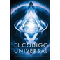 El Código Universal: Comprendiendo el Plano Divino - Paperback