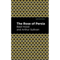 The Rose of Persia - Paperback