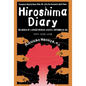Hiroshima Diary: The Journal of a Japanese Physician, August 6-September 30, 1945 - Paperback
