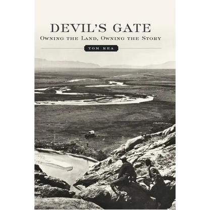 Devil's Gate: Owning the Land, Owning the Story - Paperback