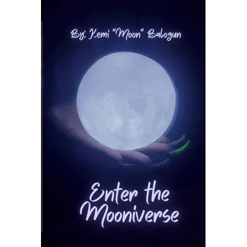 Enter the Mooniverse - Paperback