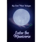 Enter the Mooniverse - Paperback