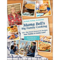 Mama Bell's Big Family Cooking: 100+ Big-Batch Homestyle Recipes Your Family Is Gonna Love! - Hardcover