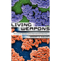 Living Weapons: Biological Warfare and International Security - Paperback
