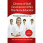 Director of Staff Development DSD, The Nurse Educator: Principles of Adult Learning - Paperback