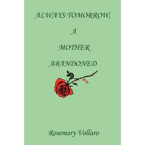 Always Tomorrow, A Mother Abandoned - Paperback