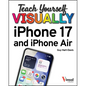 Teach Yourself Visually iPhone 17 and iPhone Air - Paperback