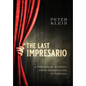 The Last Impresario: A Theatrical Journey from Transylvania to Toscana - Hardcover