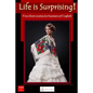 Life Is Surprising! - Paperback