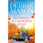 Reunited on Sugar Maple Road - Paperback
