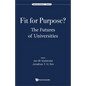 Fit for Purpose?: The Futures of Universities - Hardcover