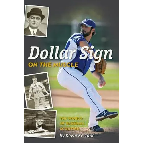Dollar Sign on the Muscle: The World of Baseball Scouting - Paperback