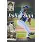 Dollar Sign on the Muscle: The World of Baseball Scouting - Paperback