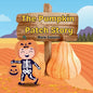 The Pumpkin Patch Story - Paperback