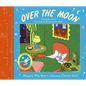 Over the Moon: A Collection of First Books; Goodnight Moon, the Runaway Bunny, and My World - Hardcover