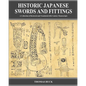 Historic Japanese Swords and Fittings: A Collection of Restored and Translated 19th Century Manuscripts - Paperback