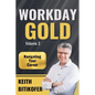 Workday Gold: Navigating Your Career - Paperback