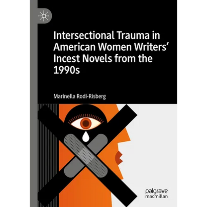 Intersectional Trauma in American Women Writers' Incest Novels from the 1990s - Paperback