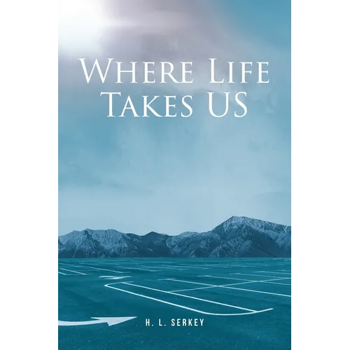 Where Life Takes US - Paperback